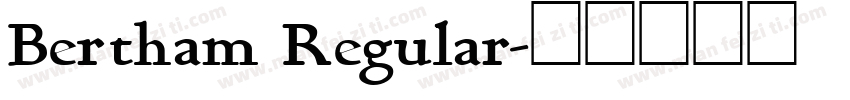 Bertham Regular字体转换